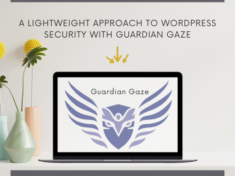 A Lightweight Approach to WordPress Security with Guardian Gaze